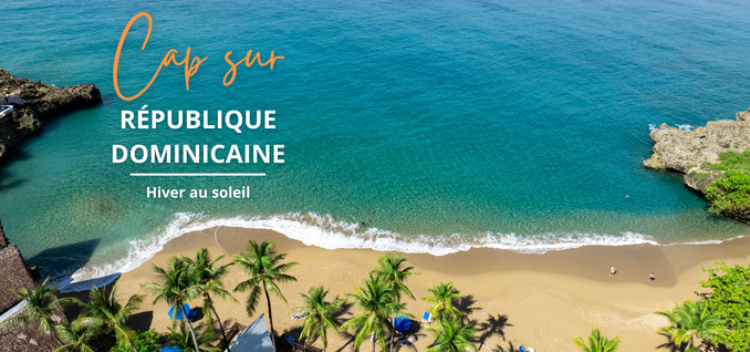 Hiver au soleil en République Dominicaine à payer en 10 fois